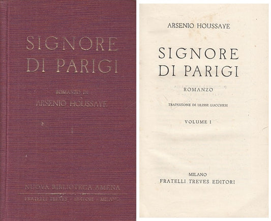 LN- SIGNORE DI PARIGI VOL.1 - HOUSSAYE - TREVES - AMENA -- 1934 - C - ZFS100