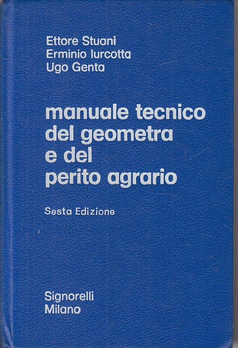 LZ- MANUALE TECNICO GEOMETRA PERITO AGRARIO -- SIGNORELLI --- 1977 - C - ZFS100