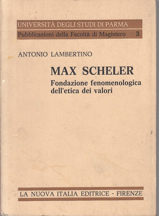 LS- MAX SCHELER FONDAZIONE ETICA DEI VALORI -- NUOVA ITALIA--- 1977 - B - ZFS100