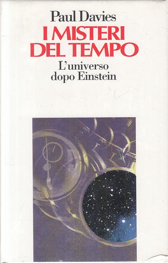 LS- I MISTERI DEL TEMPO UNIVERSO DOPO EINSTEIN-- MONDADORI--- 1996 - CS - ZFS102