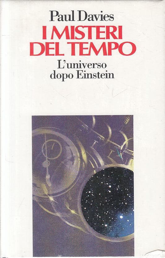 LS- I MISTERI DEL TEMPO UNIVERSO DOPO EINSTEIN-- MONDADORI--- 1996 - CS - ZFS102