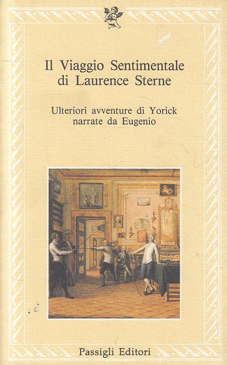 LN- VIAGGIO SENTIMENTALE LAURENCE STERNE- EUGENIO- PASSIGLI--- 1990 - B - YFS423