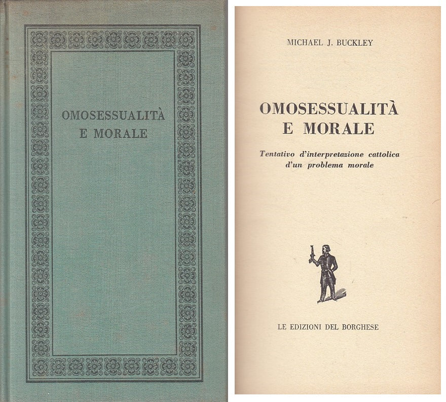 LS- OMOSESSUALITA' E MORALE - BUCKLEY - DEL BORGHESE --- 1962 - C - YFS584