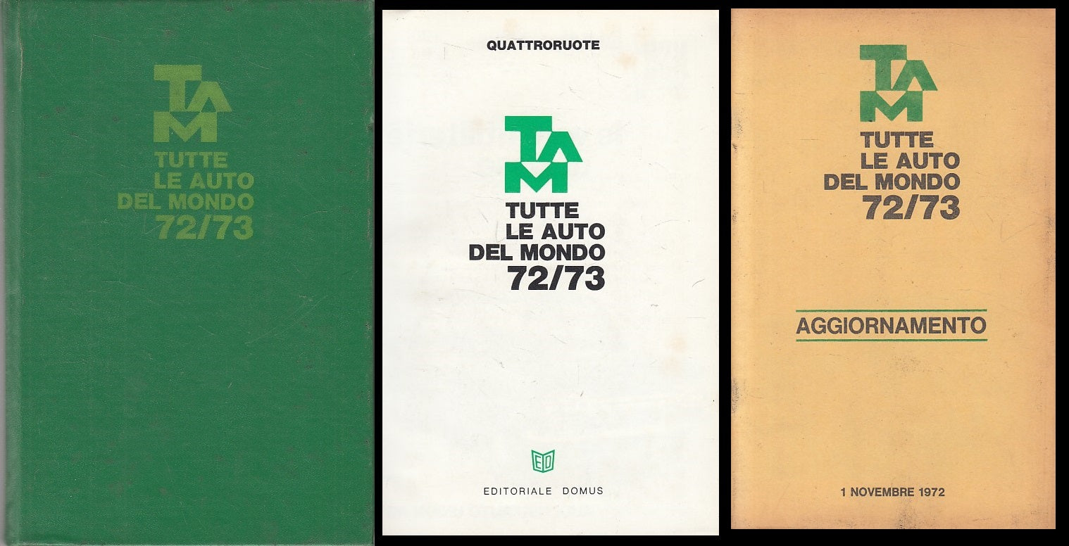 LZ- QUATTRORUOTE TUTTE LE AUTO DEL MONDO 72/73 -- DOMUS --- 1972 - C - YFS584