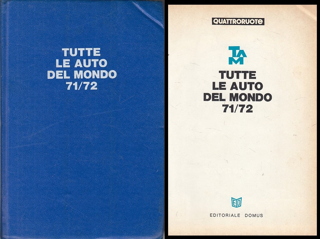 LZ- QUATTRORUOTE TUTTE LE AUTO DEL MONDO 71/72 -- DOMUS --- 1971 - C - YFS584