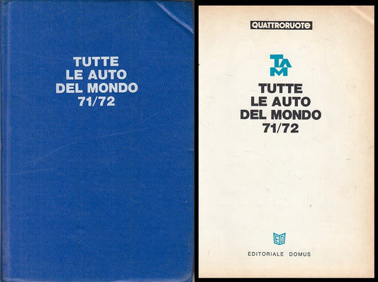 LZ- QUATTRORUOTE TUTTE LE AUTO DEL MONDO 71/72 -- DOMUS --- 1971 - C - YFS584