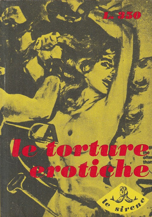 LS- LE TORTURE EROTICHE - NICKER - KERMESSE - LE SIRENE -- 1970 - B - YFS584