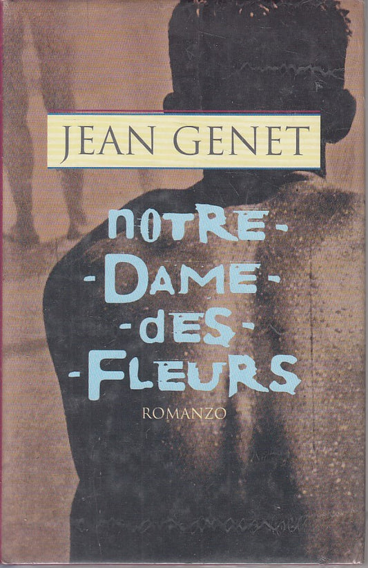 LN- NOTRE DAME DES FLEURS SIGILLATO - GENET - CDE --- 1998 - CS - YFS584