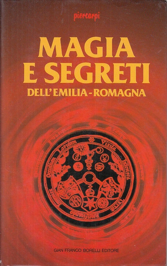 LS- MAGIA SEGRETI EMILIA ROMAGNA - CARPI - BORELLI - 1a ED.-- 1988 - CS - YFS584