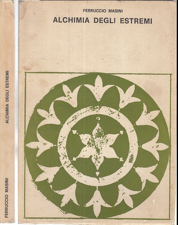 LS- ALCHIMIA DEGLI ESTREMI - FERRUCCIO MASINI - GODI- FILOSOFIA-- 1967- B -XFS50