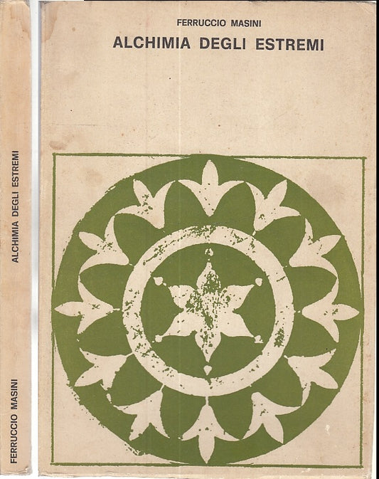 LS- ALCHIMIA DEGLI ESTREMI - FERRUCCIO MASINI - GODI- FILOSOFIA-- 1967- B -XFS50