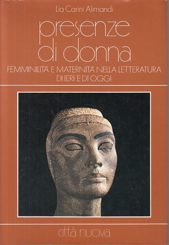 Presenze di donna - Lia Carini Alimandi - Citta' Nuova - 1a ed. - ZFS245