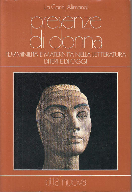 Presenze di donna - Lia Carini Alimandi - Citta' Nuova - 1a ed. - ZFS245