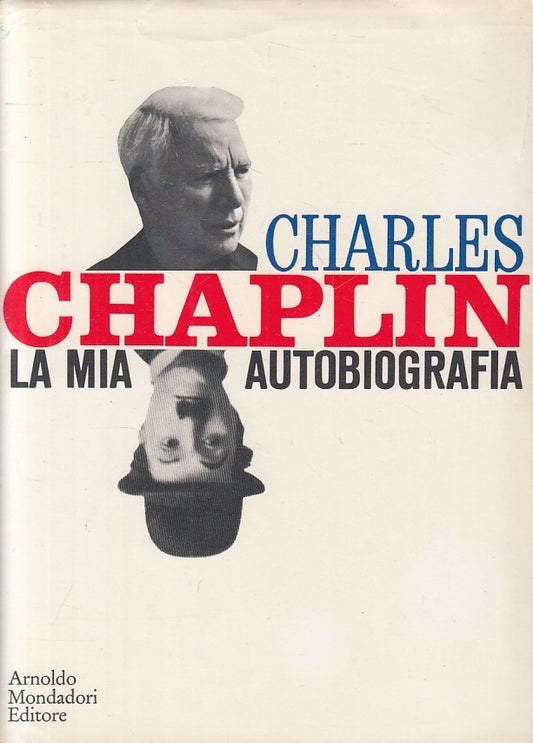 La mia autobiografia - Charles Chaplin - Mondadori Le scie - 1a ed. ZFS245
