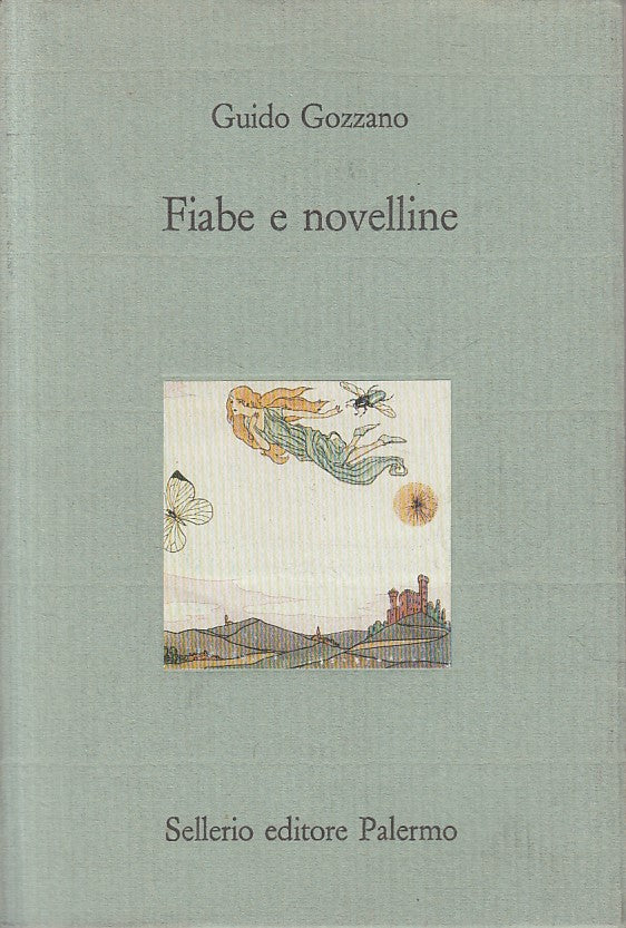 LN- FIABE E NOVELLINE - GOZZANO - SELLERIO - CASTELLO -- 1993 - BS - ZFS245