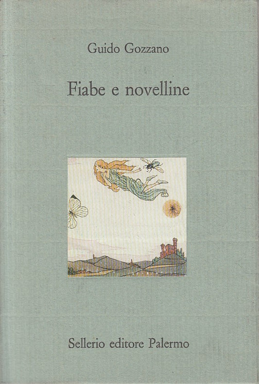 LN- FIABE E NOVELLINE - GOZZANO - SELLERIO - CASTELLO -- 1993 - BS - ZFS245