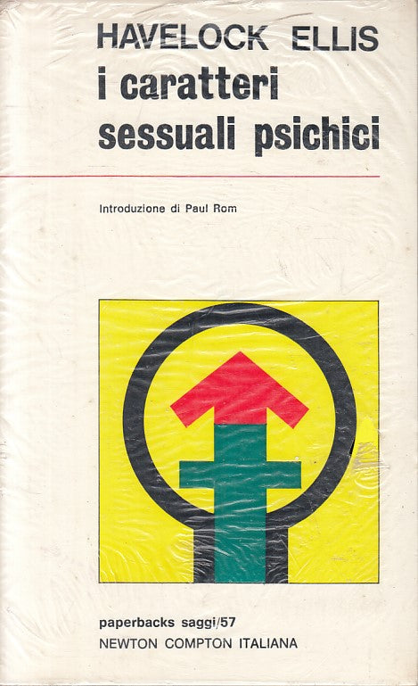 LX- I CARATTERI SESSUALI PSICHICI - ELLIS - NEWTON - SAGGI -- 1972 - B - ZFS222