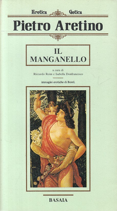 Il manganello - Pietro Aretino - Basaia Erotica Gotica 2 - 1a ed. - ZFS222