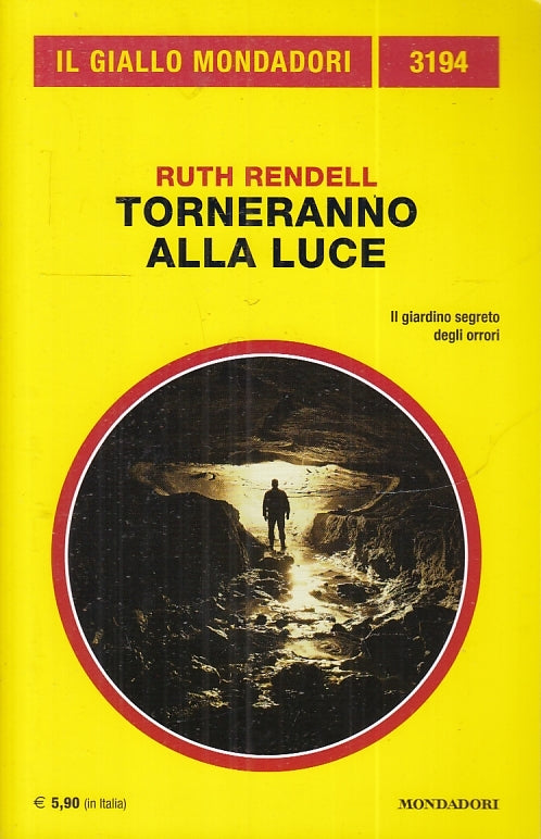 LN2- GIALLI MONDADORI N.3194 TORNERANNO ALLA LUCE - RUTH RENDELL - B - XFS