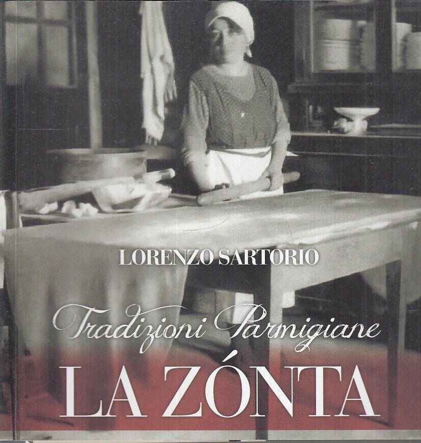 LS- TRADIZIONI PARMIGIANE LA ZONTA PARMA- SARTORIO- GRAPHITAL--- 2018- B- WPR