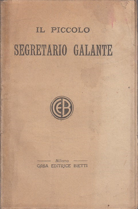 LZ - IL PICCOLO SEGRETARIO GALANTE -- BIETTI --- 1890 - B - ZFS41