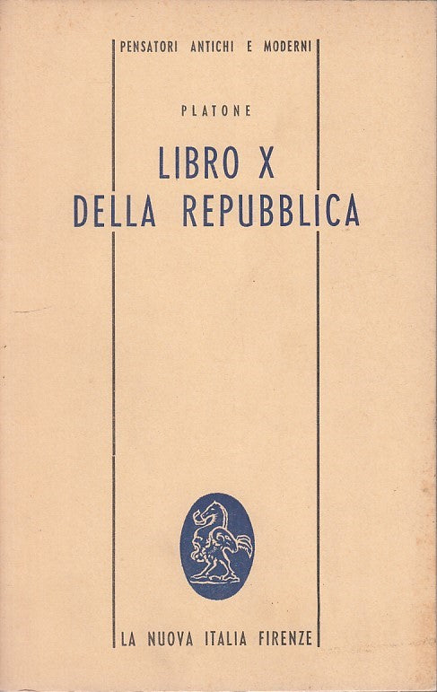 LZ - LIBRO X DELLA REPUBBLICA - PLATONE - LA NUOVA ITALIA --- 1967 - B - ZFS41