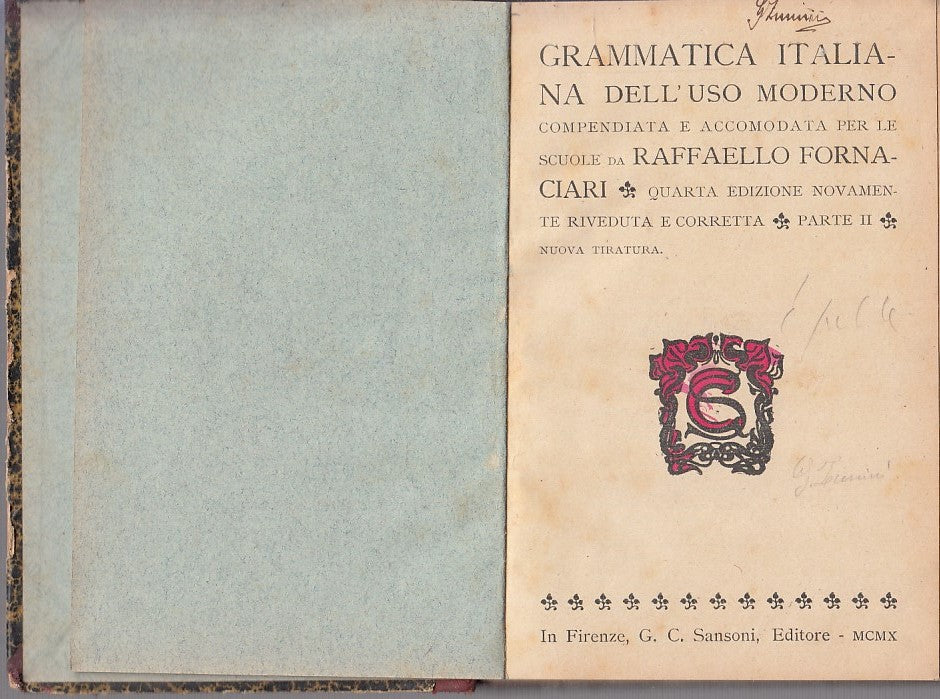 LZ- GRAMMATICA ITALIANA USO MODERNO P. II- FORNACIARI- SANSONI--- 1910- C- ZFS10
