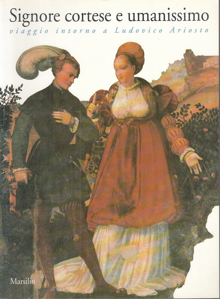 LT- CATALOGO: SIGNORE CORTESE E UMANESIMO- BENTINI- MARSILIO--- 1994- B- YDS354