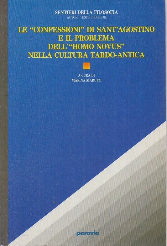 LS- LE "CONFESSIONI" DI SANT'AGOSTINO ... - MARUZZI- PARAVIA--- 1993- B - ZDS173