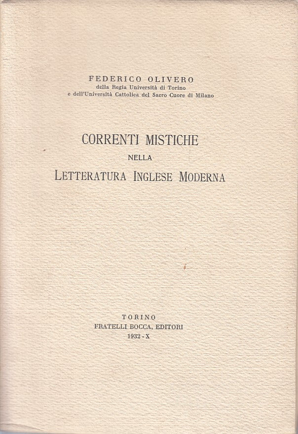 LS- CORRENTI MISTICHE LETTERATURA INGLESE MODERNA -- BOCCA --- 1932 - B - ZFS229