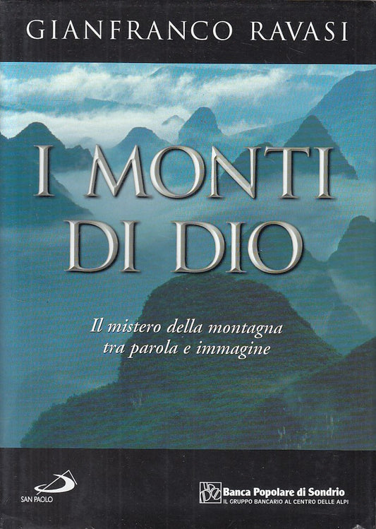 LS- I MONTI DI DIO MISTERO MONTAGNA - RAVASI - SAN PAOLO --- 200 - CS - ZFS229
