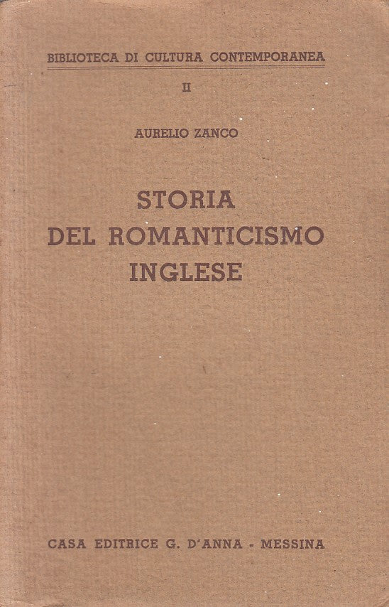 Storia del romanticismo inglese - Aurelio Zanco - G. D'Anna - 1940 - ZFS195