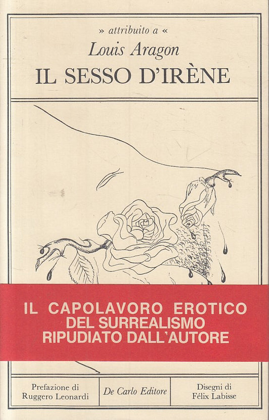 LX- IL SESSO D'IRENE - LOUIS  ARAGON - DE CARLO - CURIOSA -- 1983 - BS - ZFS195