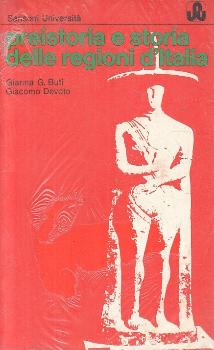 LS- PREISTORIA E STORIA DELLE REGIONI D'ITALIA -- SANSONI --- 1974 - B - ZFS195