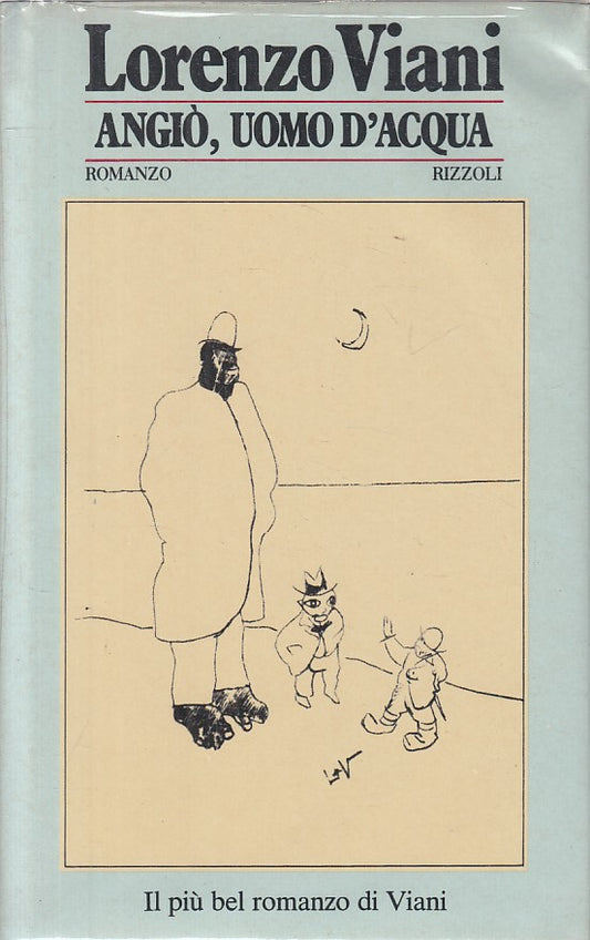 LN- ANGIO' UOMO D'ACQUA SIGILLATO - VIANI - RIZZOLI --- 1982 - CS - ZFS195