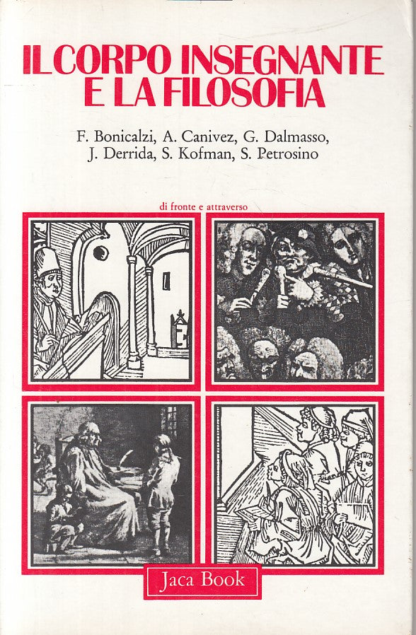 LS- IL CORPO INSEGNANTE E LA FILOSOFIA -- JACA BOOK --- 1979 - B - ZFS199