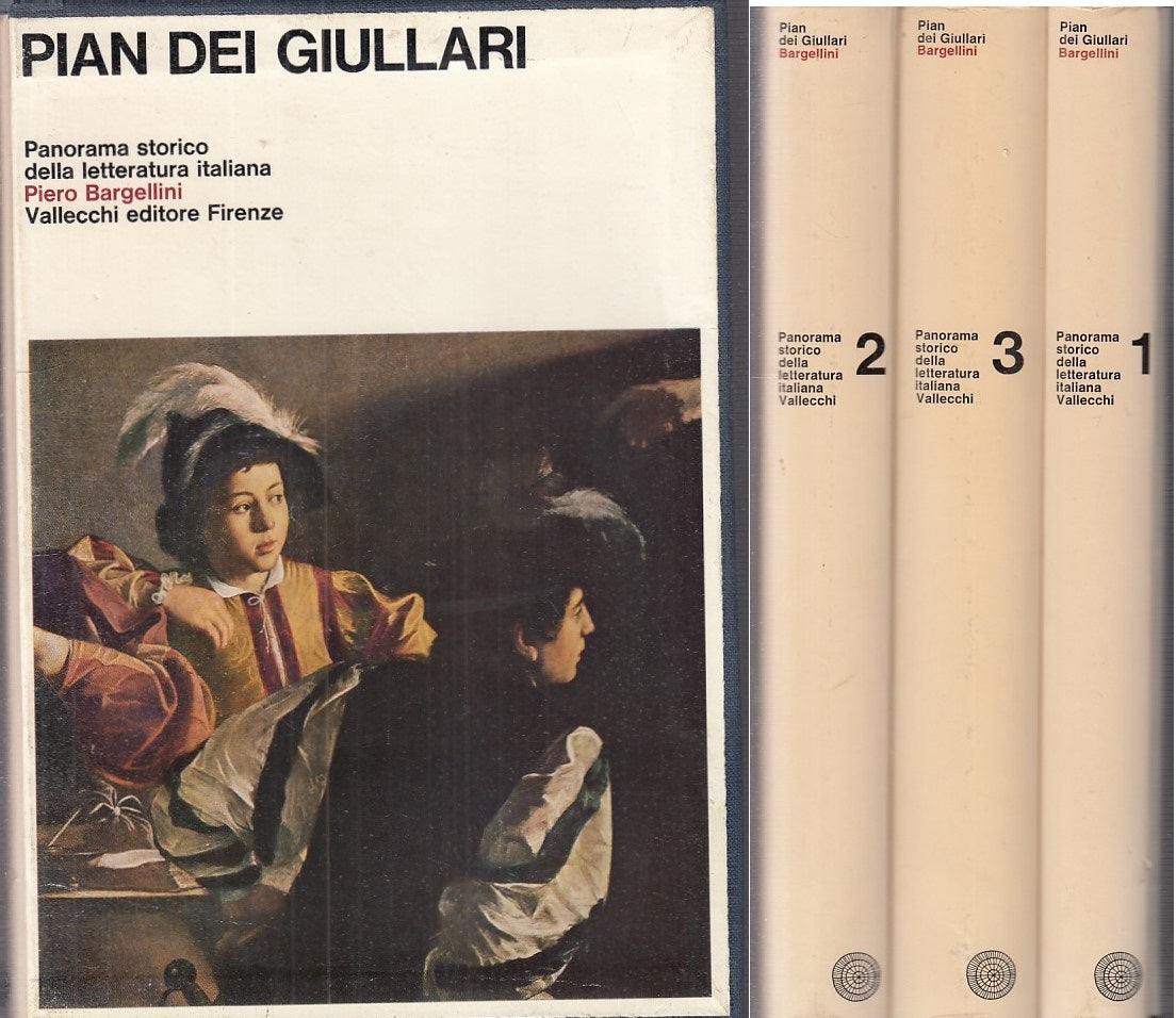 LN - PIAN DEI GIULLARI (3 VOL.) - PIERO BARGELLINI- VALLECCHI--- 1965- CS- YDS55