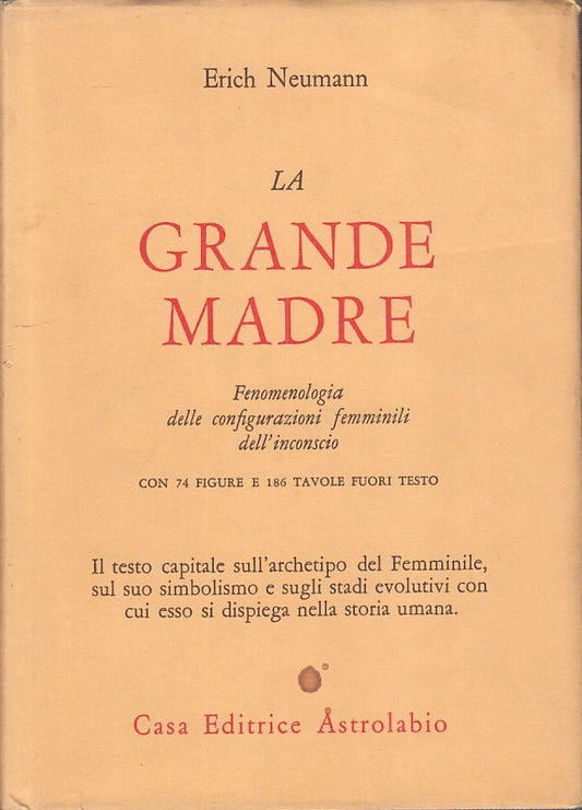 LZ - LA GRANDE MADRE - ERICH NEUMANN - ASTROLABIO --- 1981 - CS - YDS345