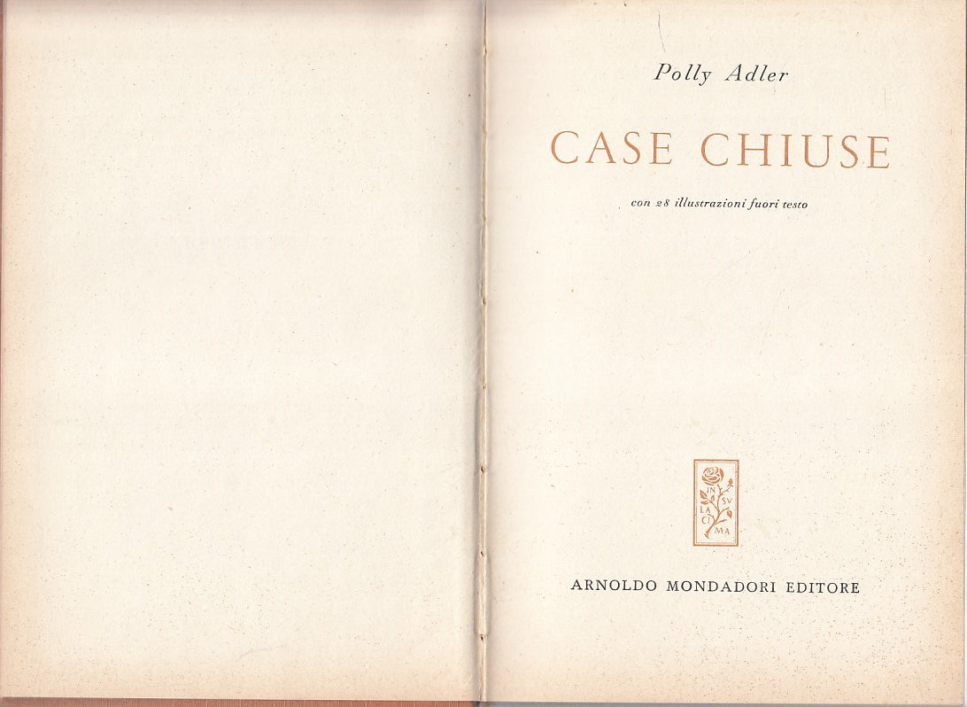 LN - CASE CHIUSE - POLLY ADLER - MONDADORI --- 1955 - C - YFS263
