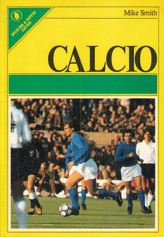 LZ - CALCIO - MIKE SMITH - SPERLING & KUPFER --- 1982 - B - YFS263