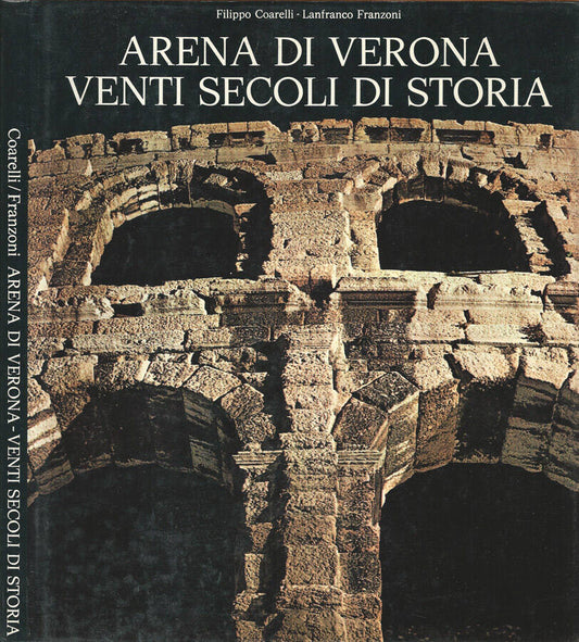 LS- ARENA VERONA- FILIPPO COARELLI- ENTE AUT. ARENA VERONA--- 1972 - CS - YDS293