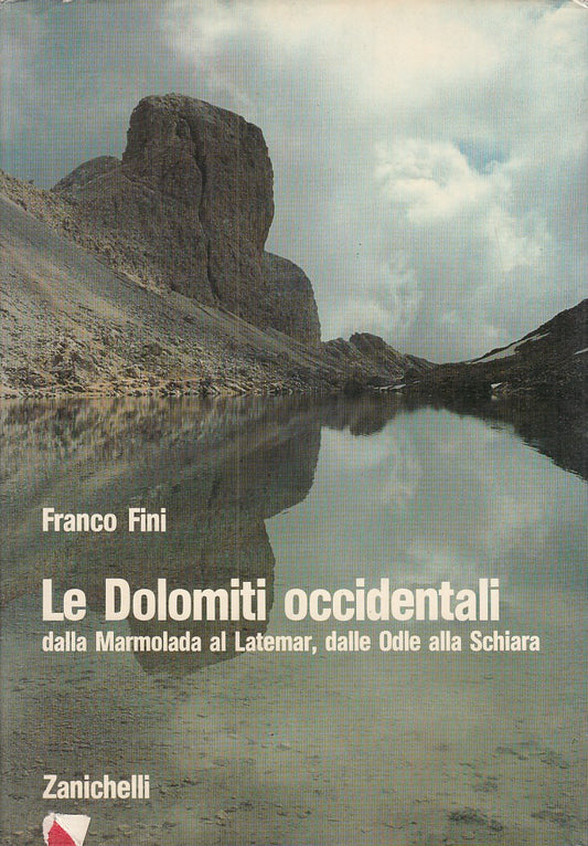 LZ - LE DOLOMITI OCCIDENTALI - FRANCO FINI - ZANICHELLI --- 1987 - CS - YDS150