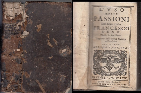 LH- L'USO DELLE PASSIONI SEICENTINA- FRANCESCO SENO'- BAGLIONI--- 1664- C- XFS92