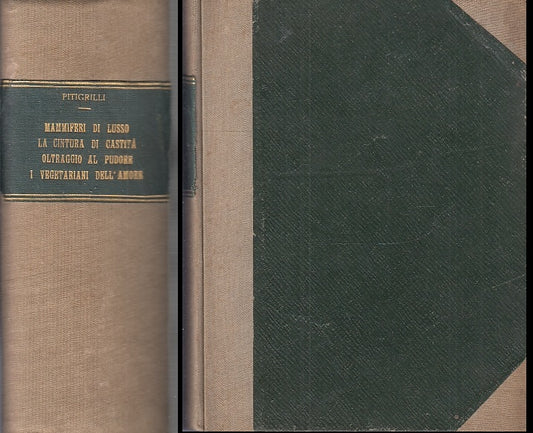 LN- MAMMIFERI DI LUSSO OLTRAGGIO PUDORE - PITIGRILLI- SONZOGNO--- 1931- C- XFS93