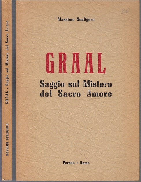 LZ- GRAAL SAGGIO SU MISTERO DEL SACRO AMORE- SCALIGERO- PERSEO--- 1969- B- XFS93