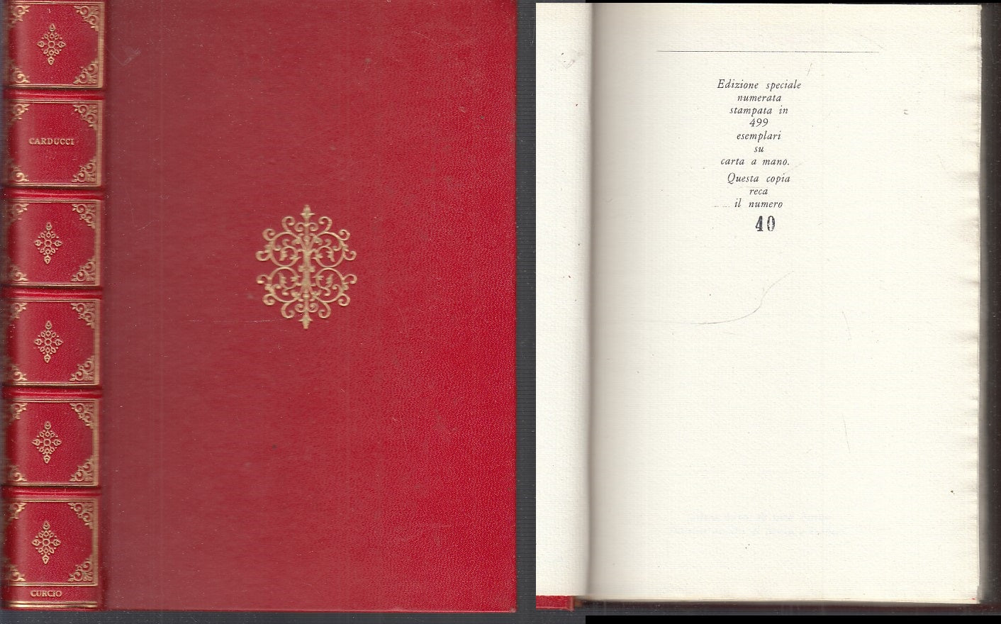 LN- RIME NUOVE COPIA NUMERATA - GIOSUE' CARDUCCI - CURCIO --- 1964 - C - XFS93