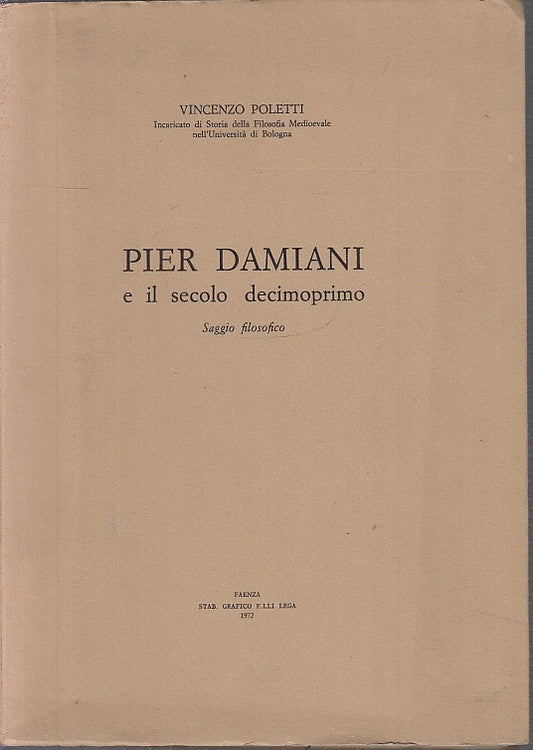 LS- PIER DAMIANI E IL SECOLO DECIMOPRIMO - VINCENZO POLETTI ---- 1972 - B- XFS94