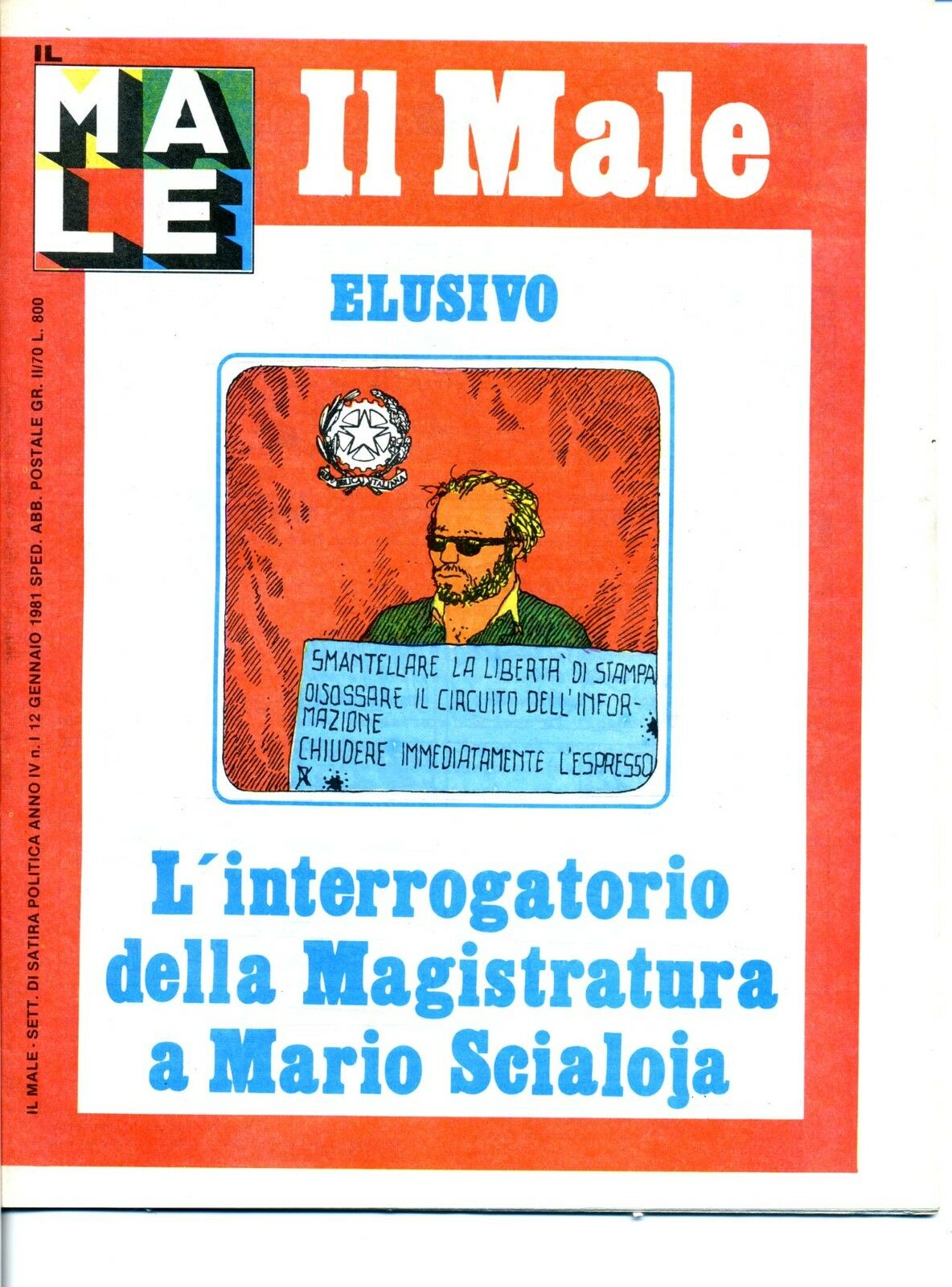 FR- RIVISTA IL MALE ANNO IV N.1 INTERROGATORIO MARIO SCIAJOLA --- 1981- S - SBX