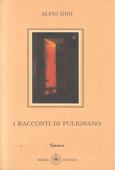 LN- I RACCONTI DI PULIGNANO - ALFIO DINI - IBISKOS --- 1991 - B - ZFS200