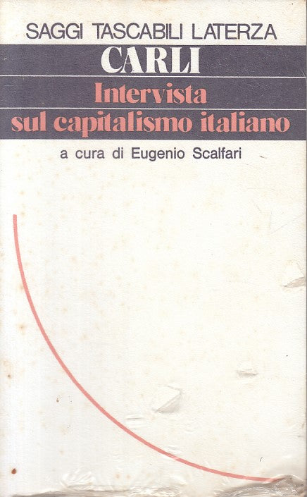 LS- INTERVISTA SUL CAPITALISMO ITALIANO - CARLI - LATERZA --- 1977 - B - ZFS200
